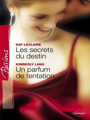 cover image of Les secrets du destin--Un parfum de tentation (Harlequin Passions)